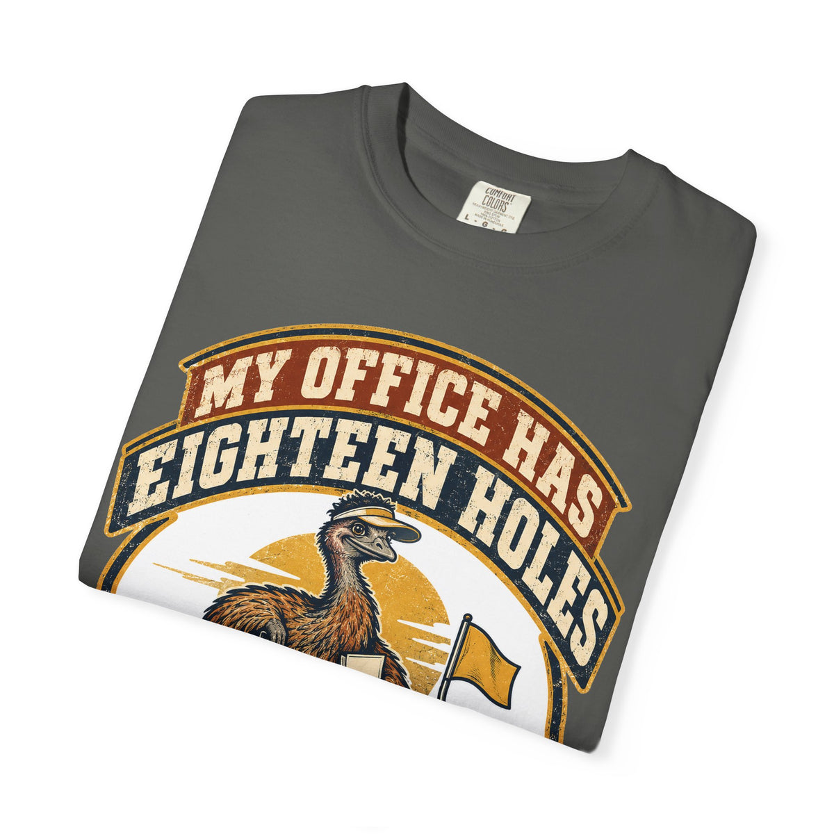 Funny Retirement Shirt My Office Has Eighteen Holes, Retirement Gift Tee, Comfort Colors Graphic Shirt