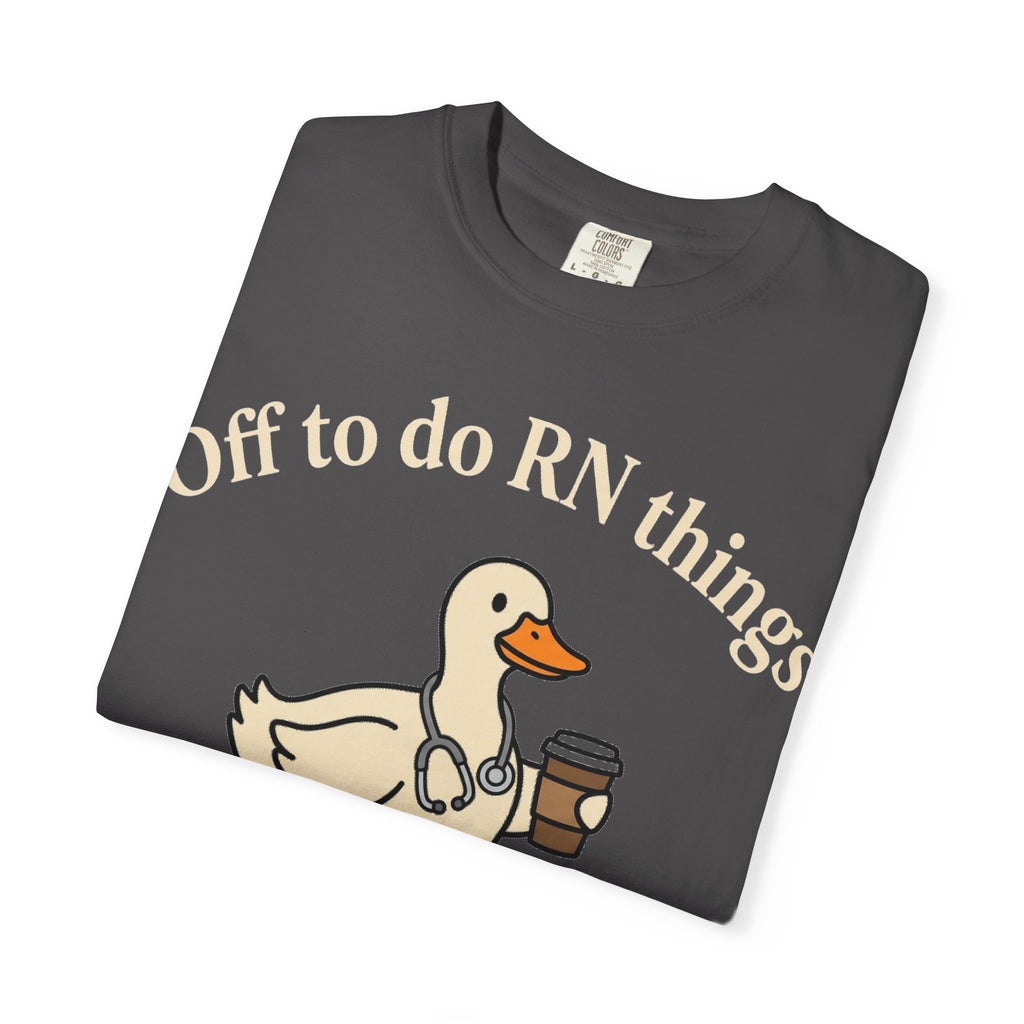 Off To Do RN Things Shirt, Funny Nurse Duck Coffee Tee, Stethoscope Duck Shirt, Nurse Gift