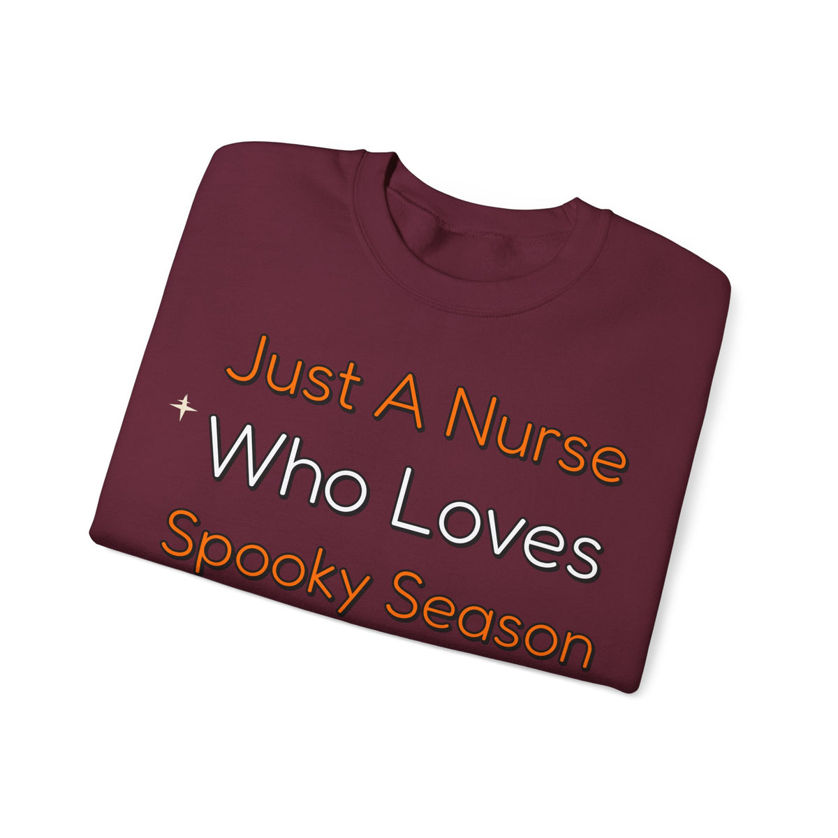 Just A Nurse Who Loves Spooky Season Sweatshirt | Nurse Halloween Sweatshirt | Spooky Nurse Sweatshirt | Healthcare Worker Gift | Halloween 2026