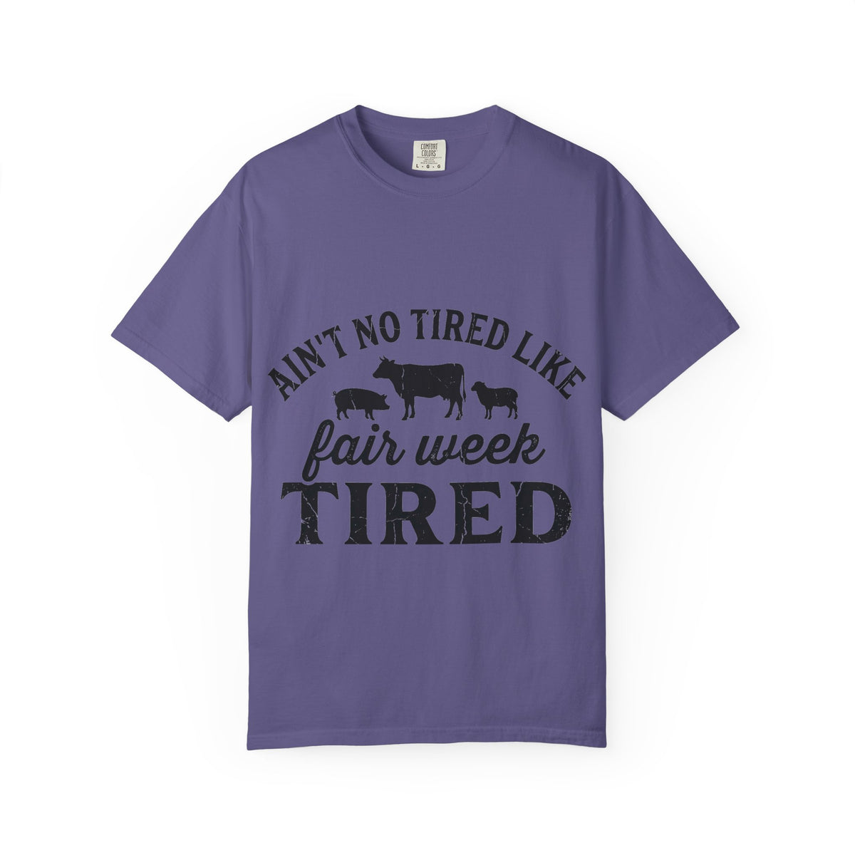 Ain't No Tired Like Fair Week Tired Shirt, Funny Livestock Show Tee, County Fair Mom Shirt, 4H Gift