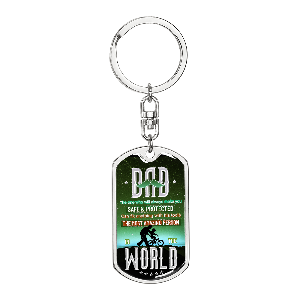 DAD The One Who Will Always Make You Safe and Protected Dog Tag Keychain