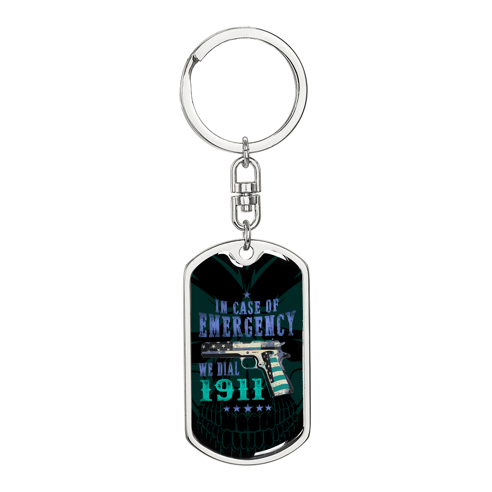 In Case Of Emergency, We Dial 1911 Dog Tag Keychain