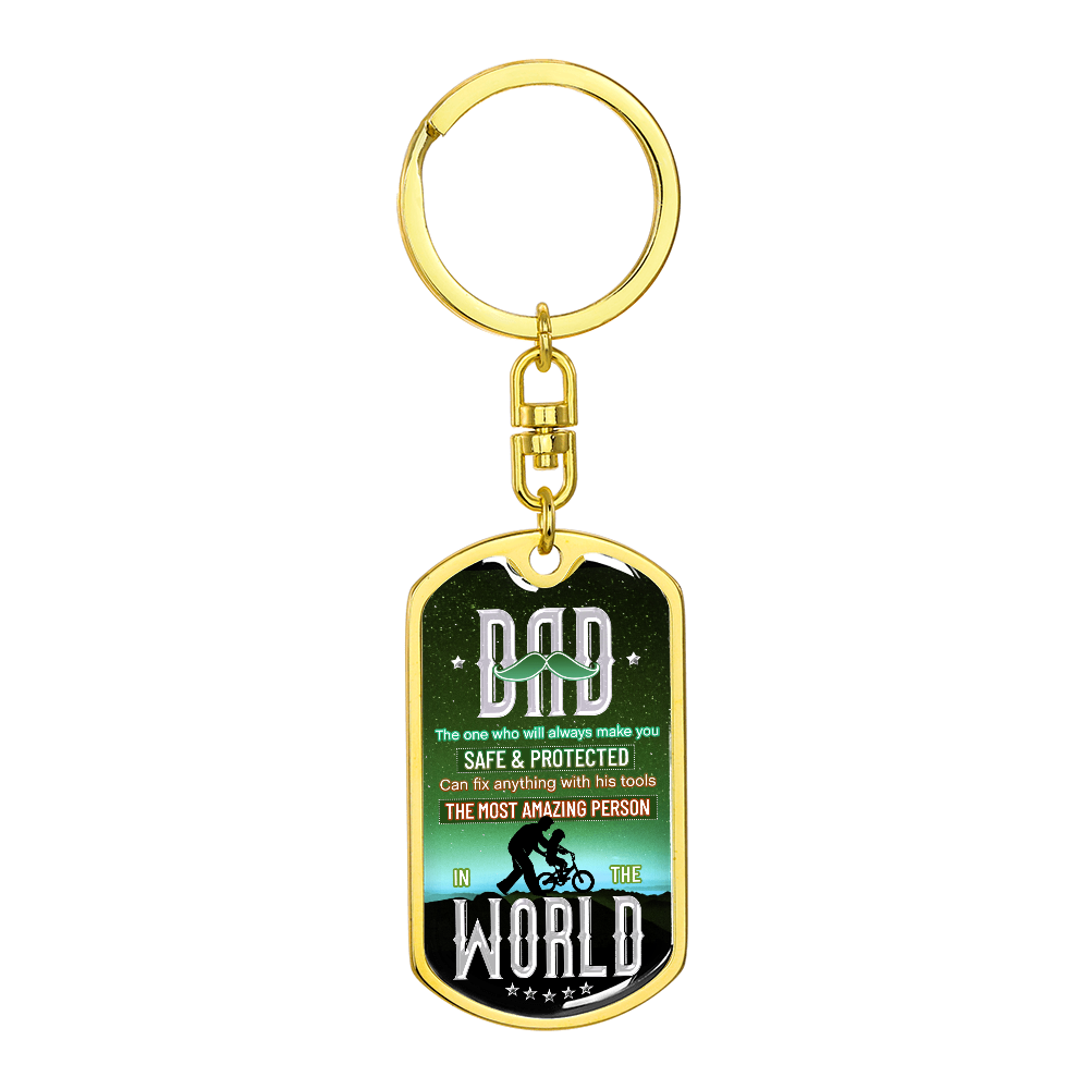 DAD The One Who Will Always Make You Safe and Protected Dog Tag Keychain