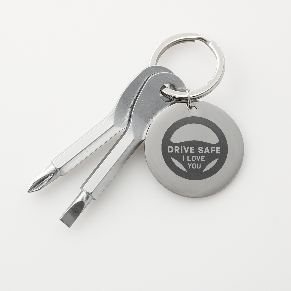 Drive Safe I Love You Screwdriver Keychain