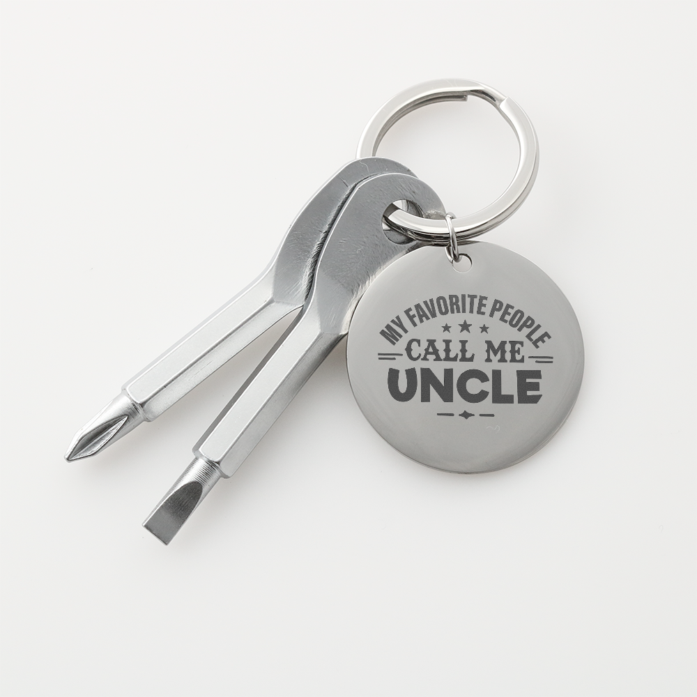 My Favorite People Call Me Uncle Screwdriver Keychain