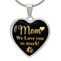 Mom We Love You So Much Graphic Heart Necklace - Engraved Heart Pendant with Gift Box, Gift for Mom