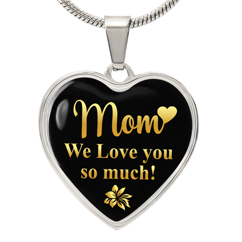 Mom We Love You So Much Graphic Heart Necklace - Engraved Heart Pendant with Gift Box, Gift for Mom