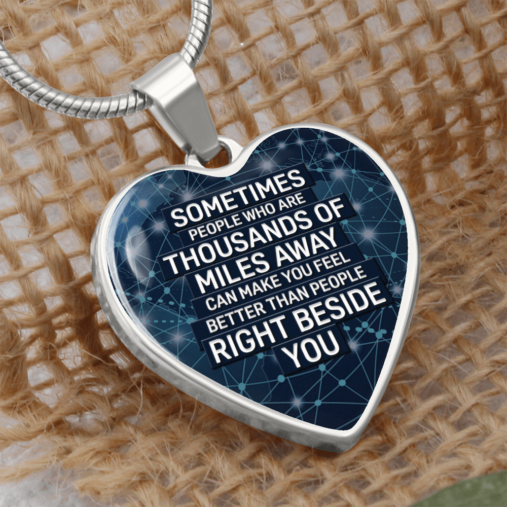 Sometimes People Thousands Of Miles Away Graphic Heart Necklace - Engraved Heart Pendant with Gift Box, Long Distance Gift for Loved One