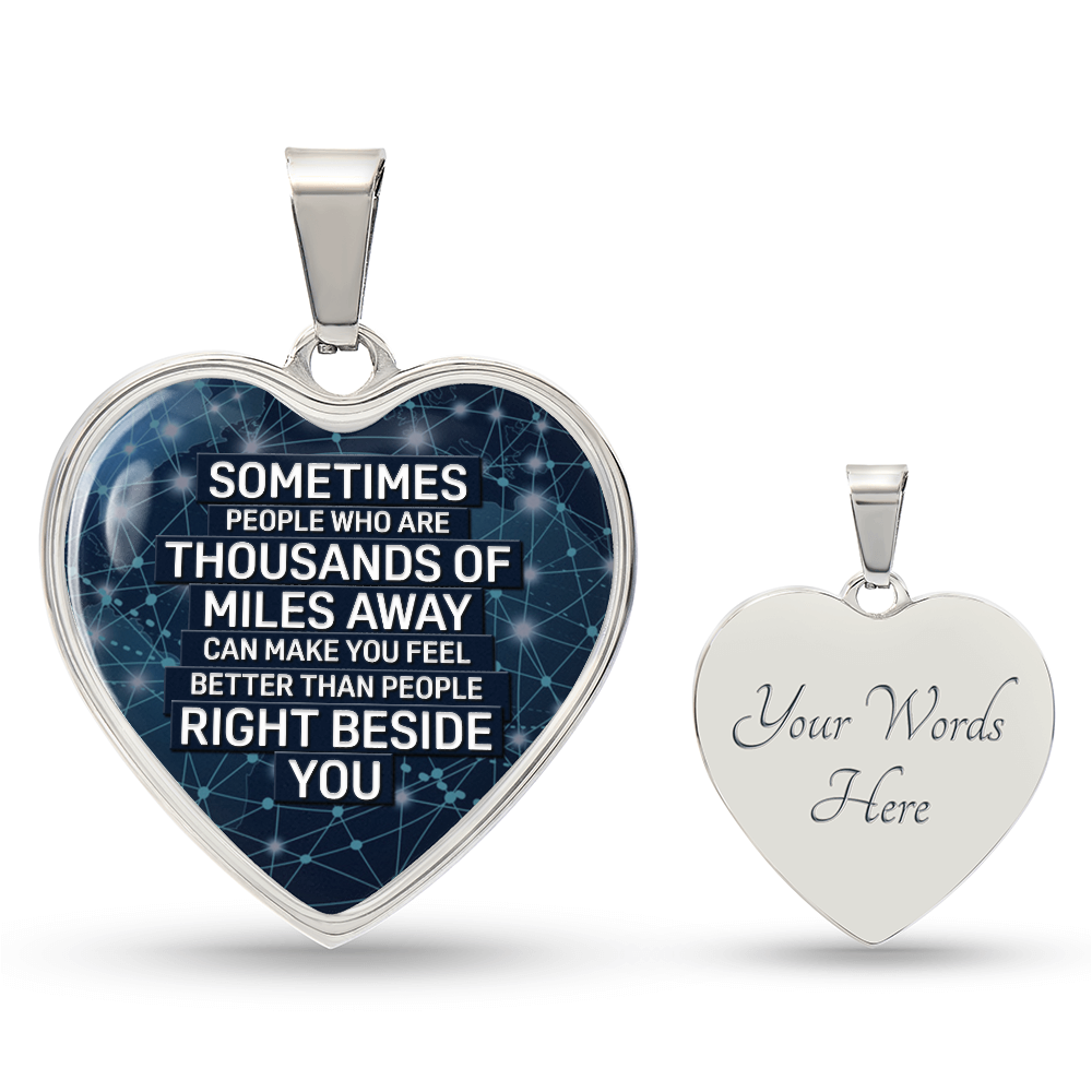Sometimes People Thousands Of Miles Away Graphic Heart Necklace - Engraved Heart Pendant with Gift Box, Long Distance Gift for Loved One