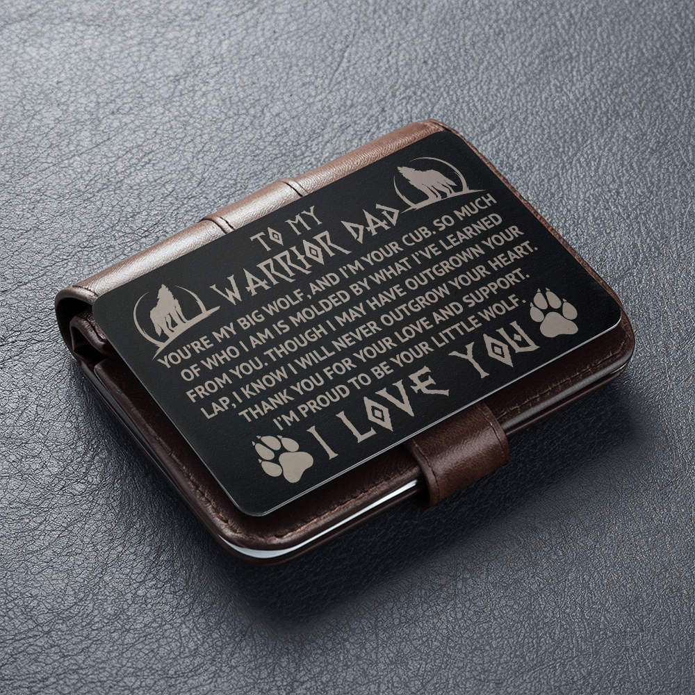To My Warrior Dad — Engraved Metal Wallet Card