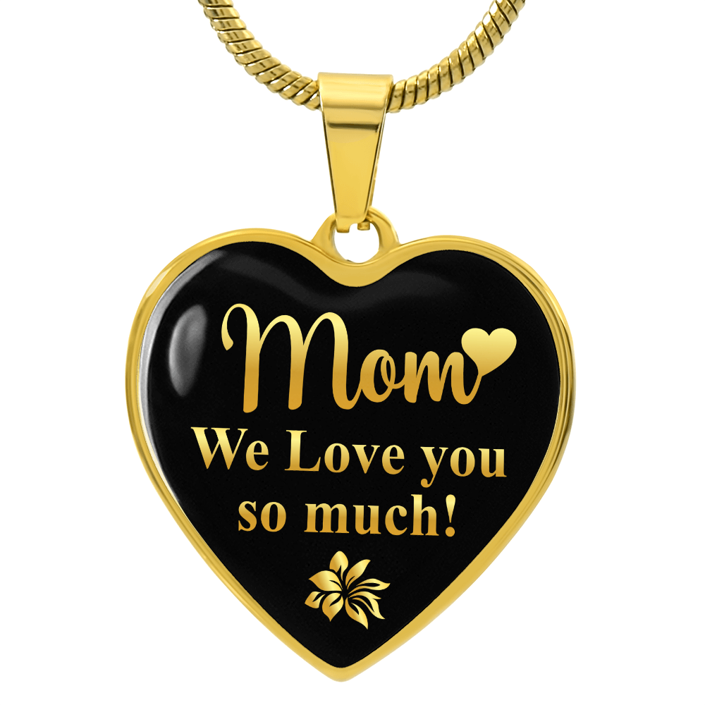Mom We Love You So Much Graphic Heart Necklace - Engraved Heart Pendant with Gift Box, Gift for Mom