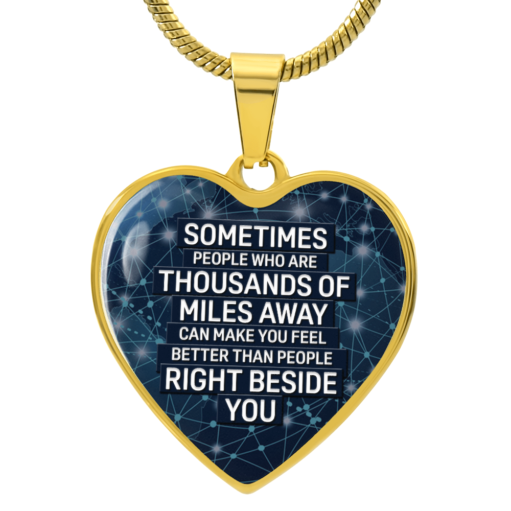 Sometimes People Thousands Of Miles Away Graphic Heart Necklace - Engraved Heart Pendant with Gift Box, Long Distance Gift for Loved One