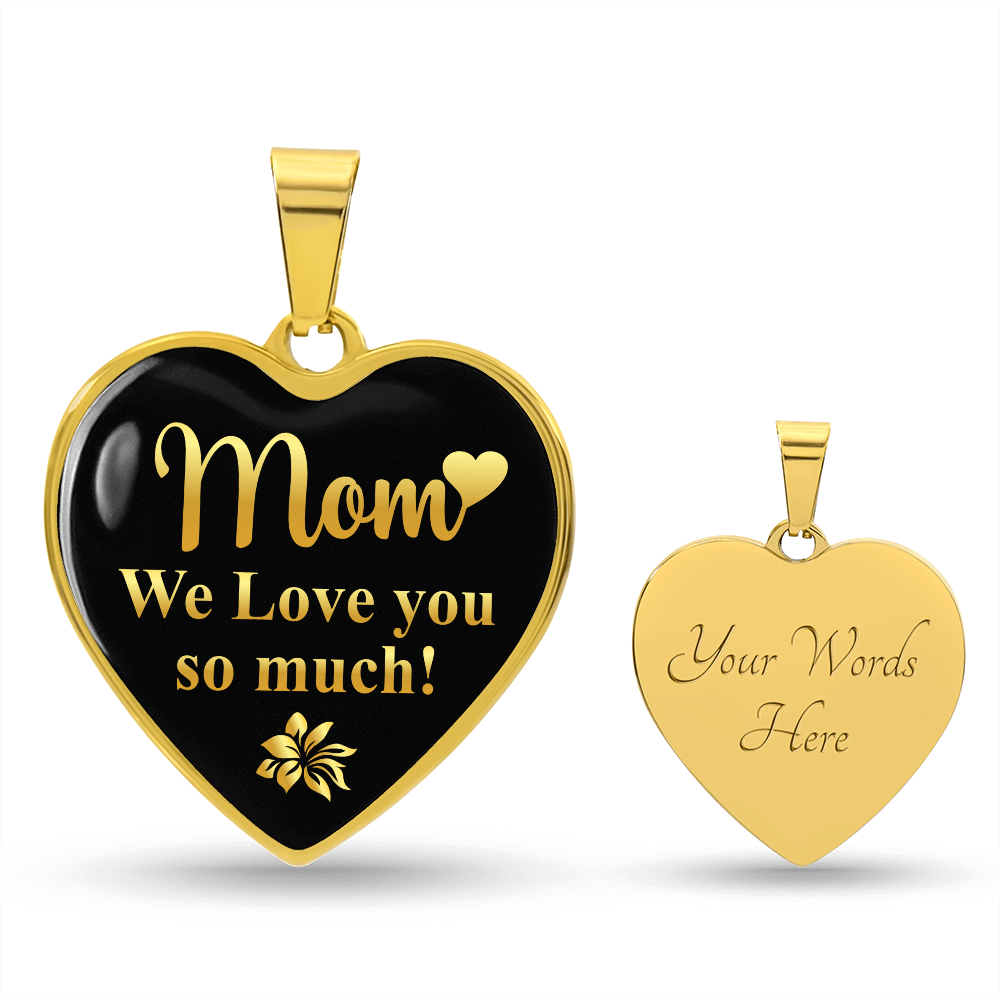Mom We Love You So Much Graphic Heart Necklace - Engraved Heart Pendant with Gift Box, Gift for Mom