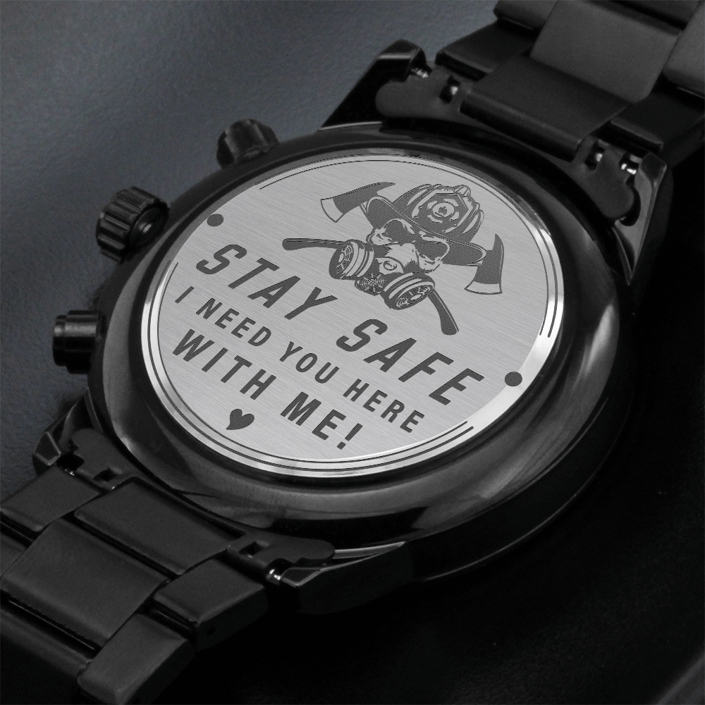 Stay Safe, Firefighter — Engraved Black Chronograph Watch
