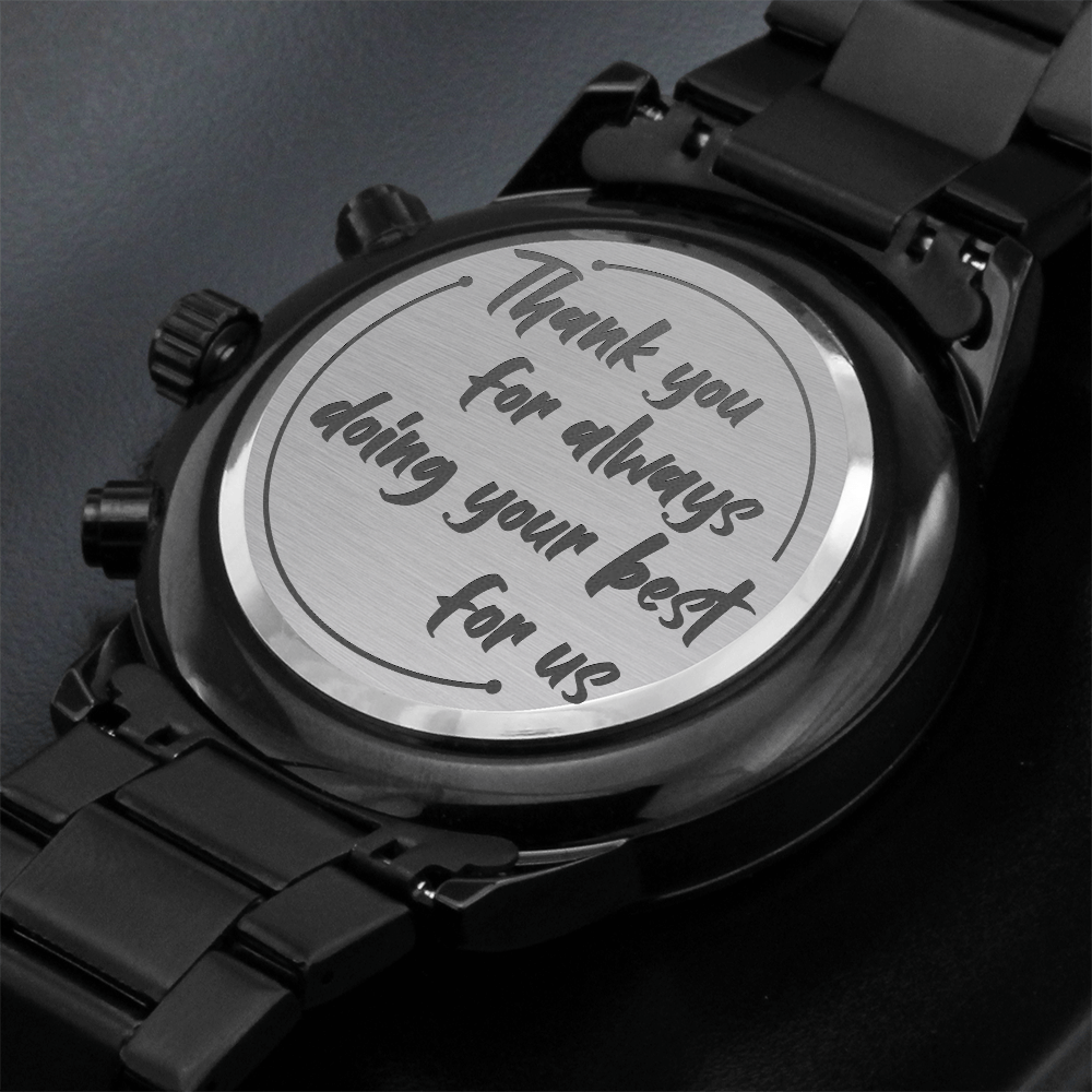 Thank You For Always Doing Your Best — Engraved Black Chronograph Watch