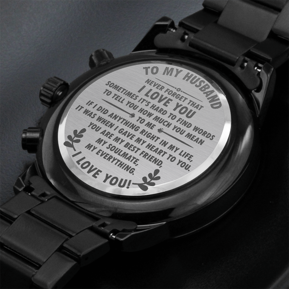To My Husband, Never Forget That I Love You — Engraved Black Chronograph Watch