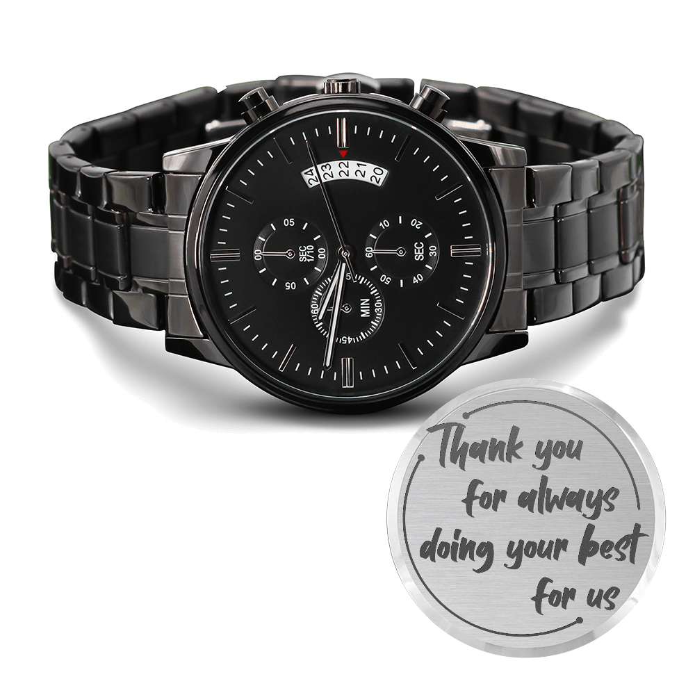 Thank You For Always Doing Your Best — Engraved Black Chronograph Watch