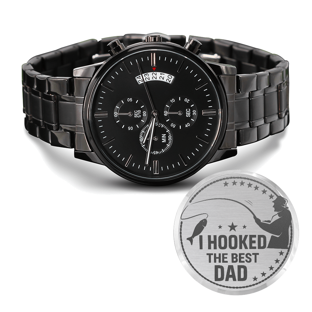 I Hooked The Best Dad — Engraved Black Chronograph Watch