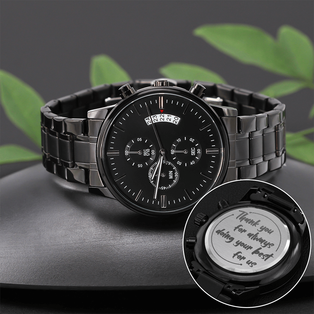 Thank You For Always Doing Your Best — Engraved Black Chronograph Watch