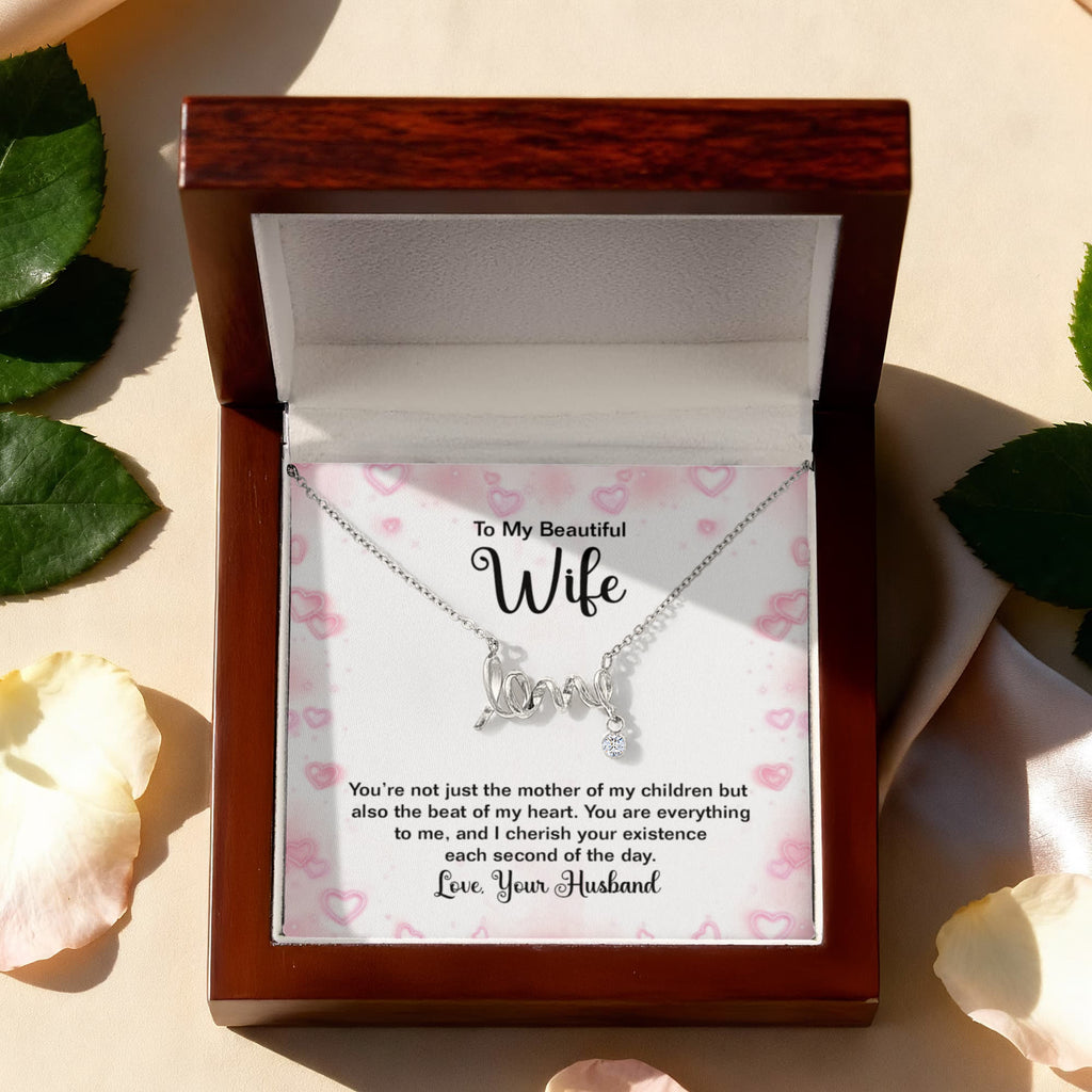 To My Beautiful Wife Scripted Love Necklace, Mother Of My Children Card Gift