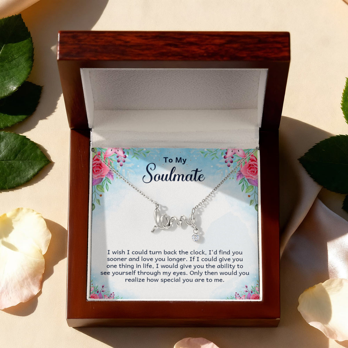 To My Soulmate Scripted Love Necklace, Floral Card Gift