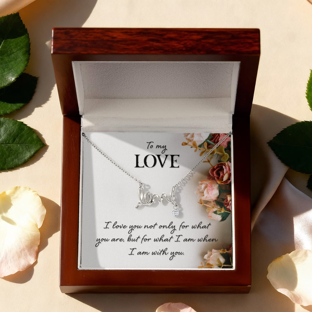 To My Love Scripted Love Necklace, When I Am With You Card Gift