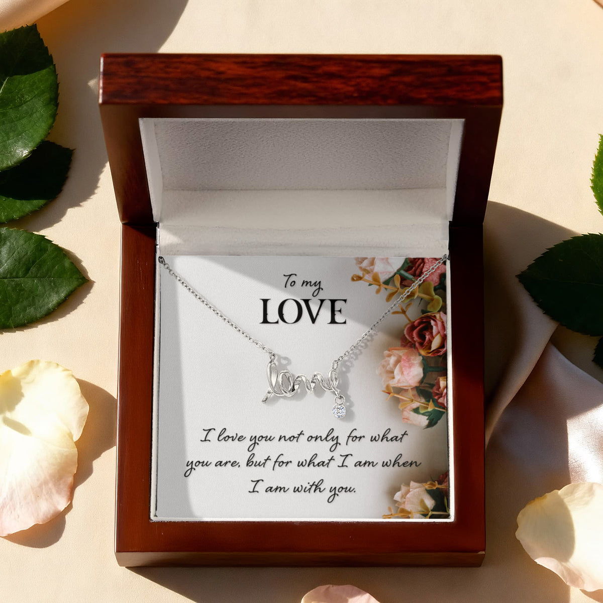 To My Love Scripted Love Necklace, When I Am With You Card Gift