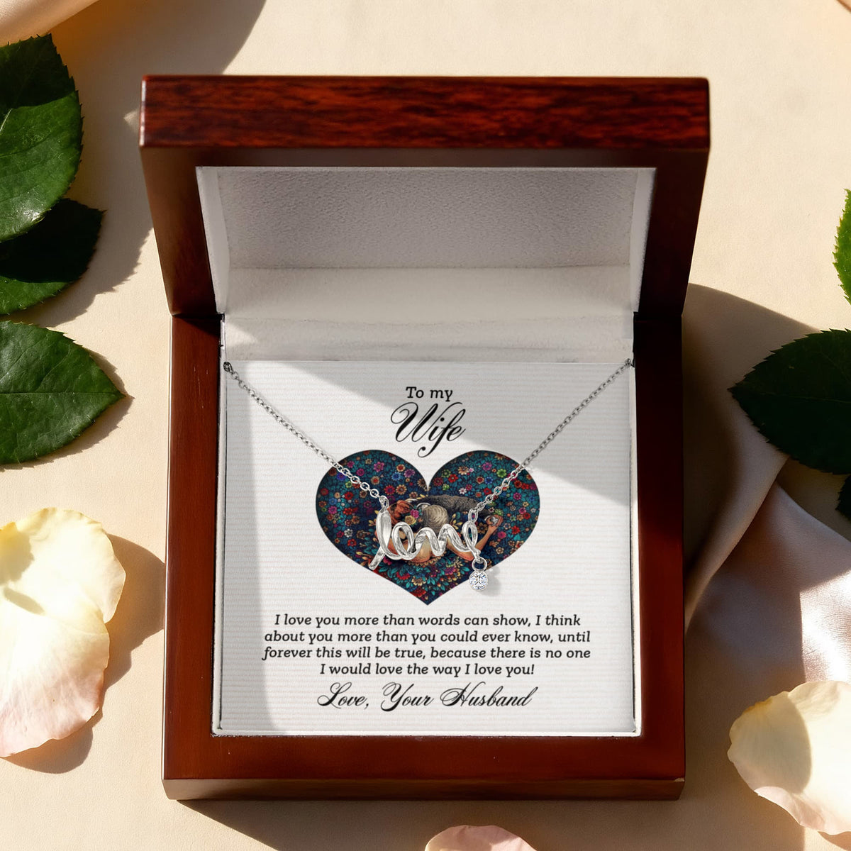 To My Wife Scripted Love Necklace, More Than Words Card Gift