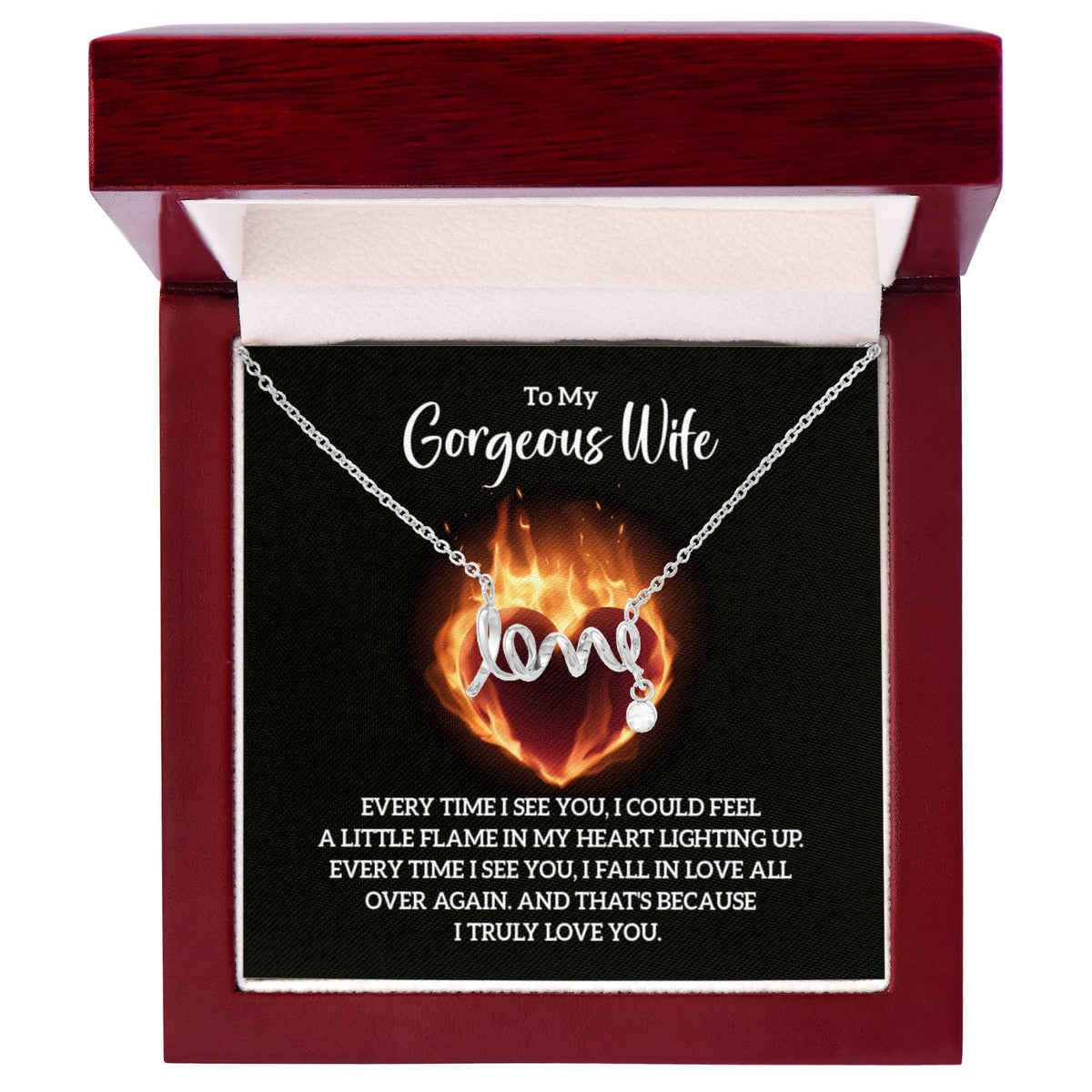 To My Gorgeous Wife Scripted Love Necklace, Flaming Heart Card Gift