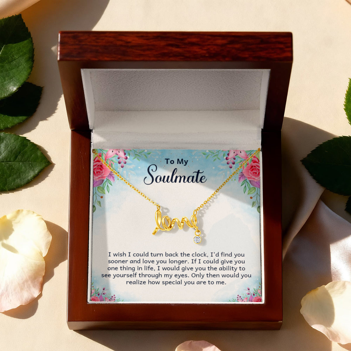 To My Soulmate Scripted Love Necklace, Floral Card Gift
