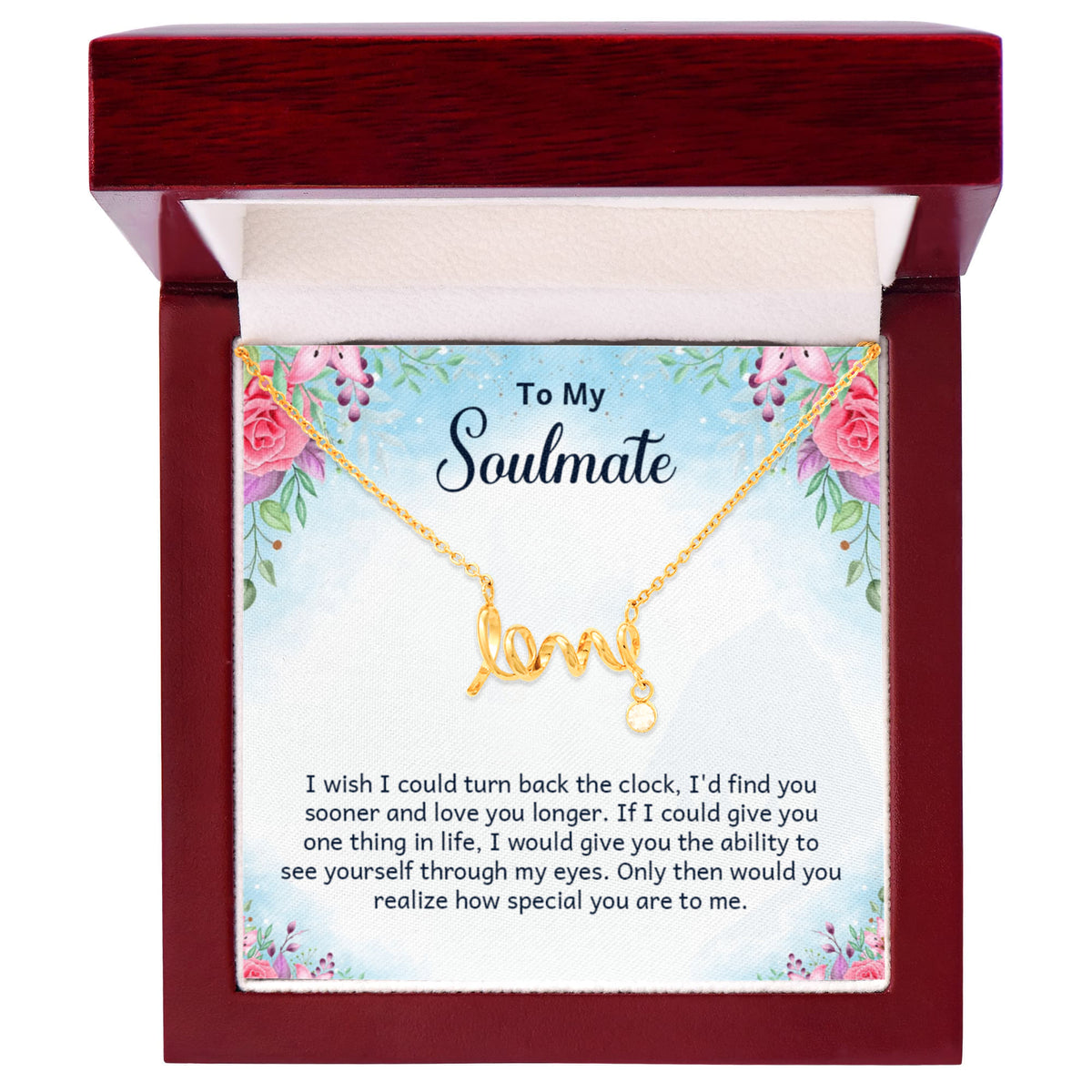 To My Soulmate Scripted Love Necklace, Floral Card Gift