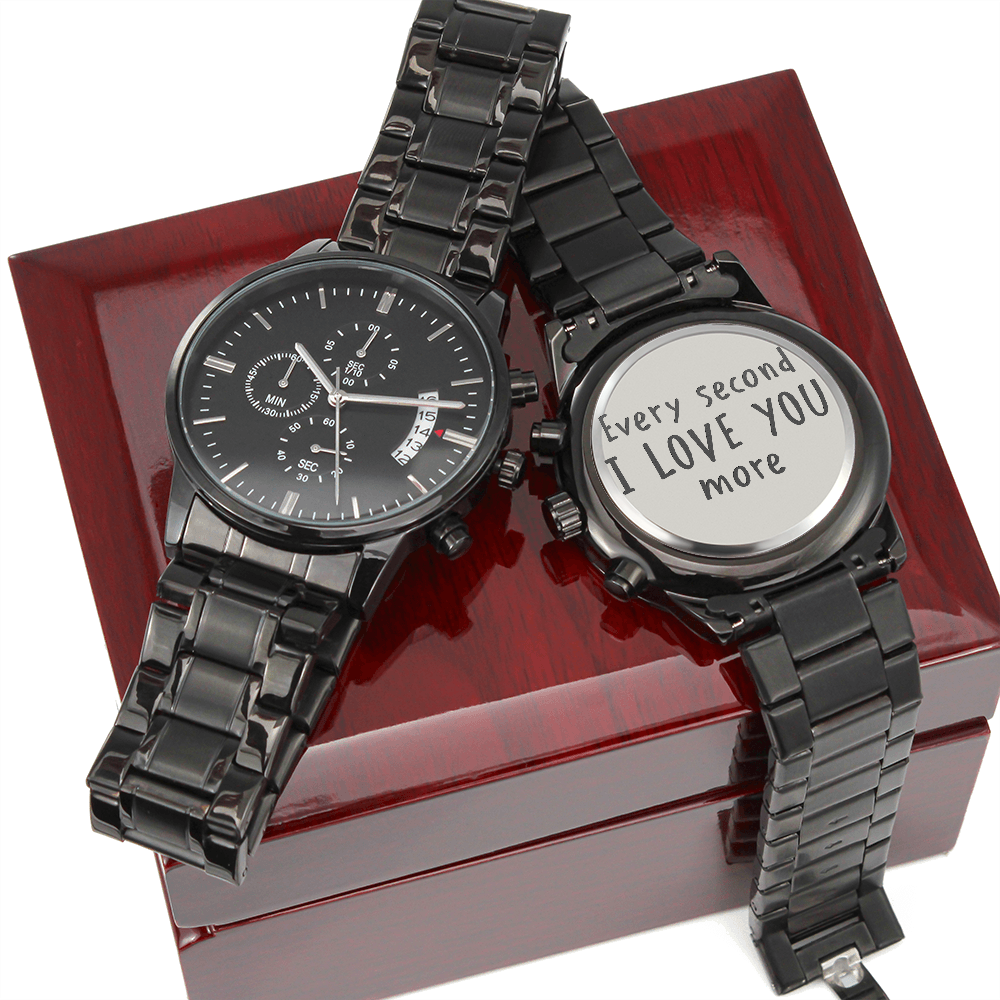 Every Second I Love You More — Engraved Black Chronograph Watch