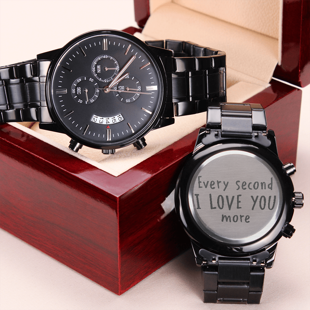 Every Second I Love You More — Engraved Black Chronograph Watch
