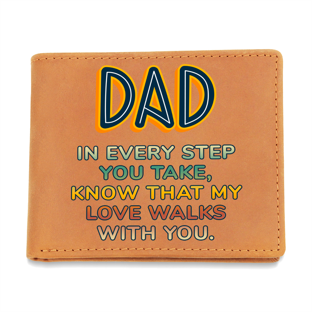 Dad, In Every Step I Take — Graphic Leather Wallet