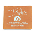 Dad, Your Love Is A Flame — Graphic Leather Wallet