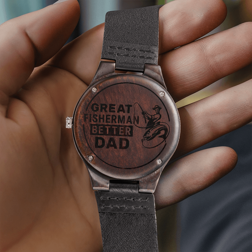Great Fisherman, Better Dad — Engraved Wood Watch