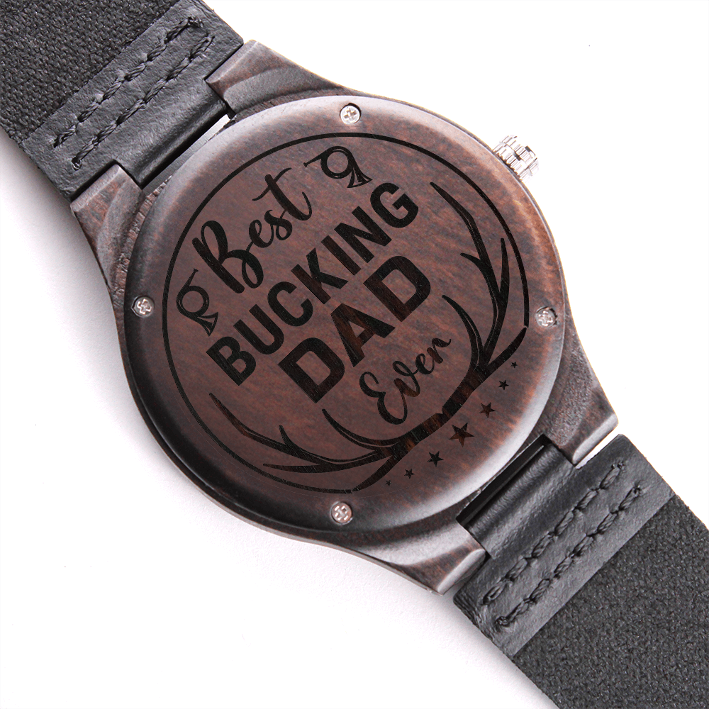 Best Buckin' Dad Ever — Engraved Wood Watch