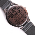 My Man, When I Tell You I Love You (Boxed) — Engraved Wood Watch