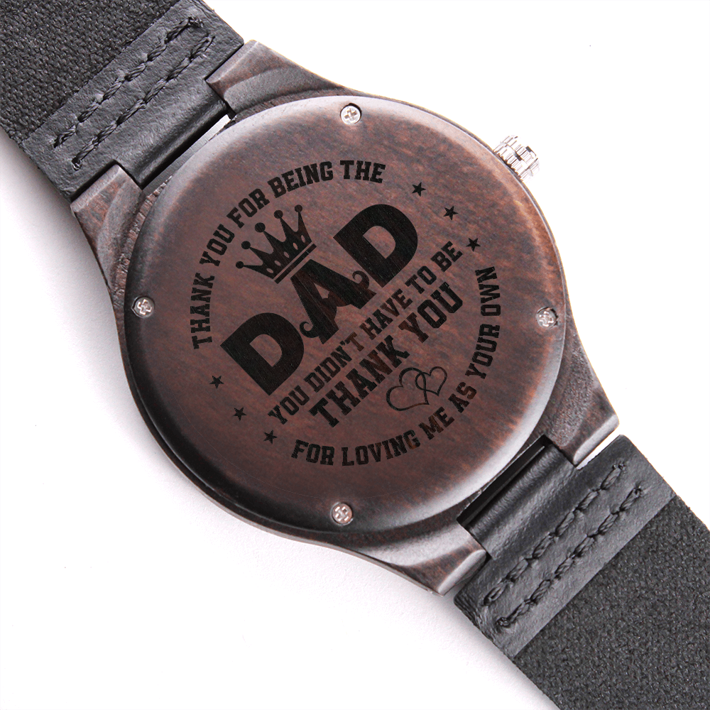 Thank You For Being The Dad — Engraved Wood Watch