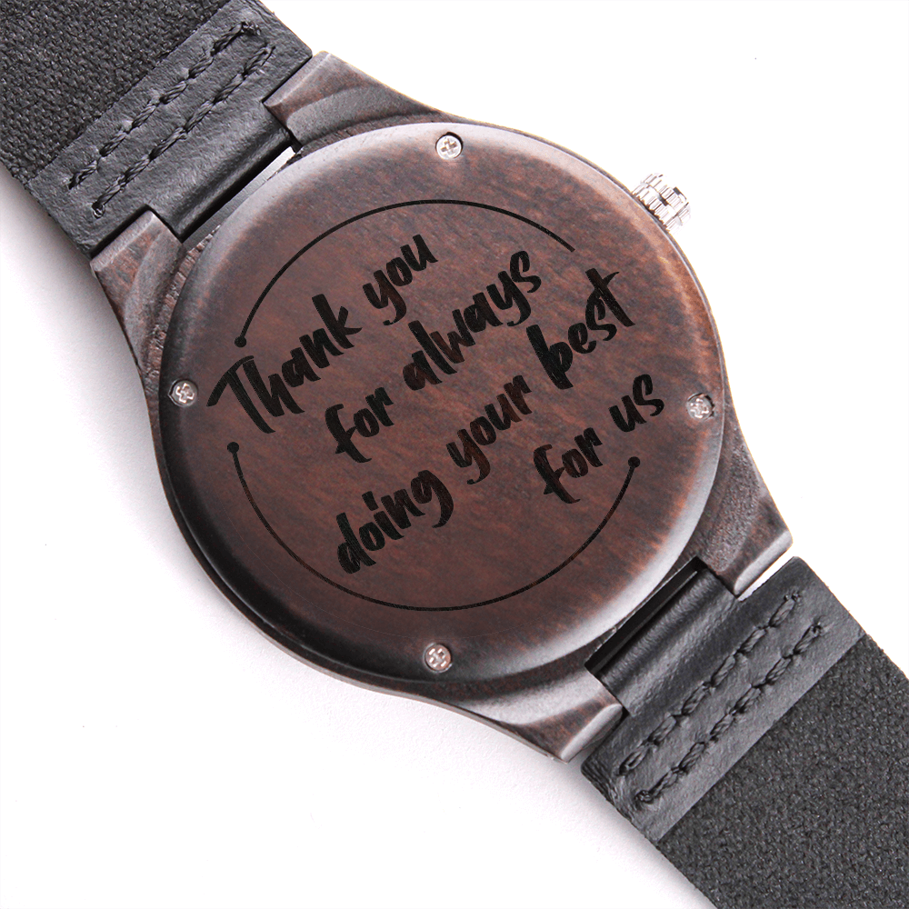 Thank You For Always Doing Your Best — Engraved Wood Watch