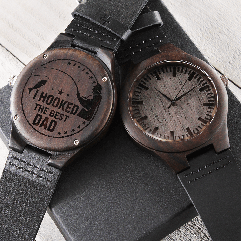 I Hooked The Best Dad — Engraved Wood Watch