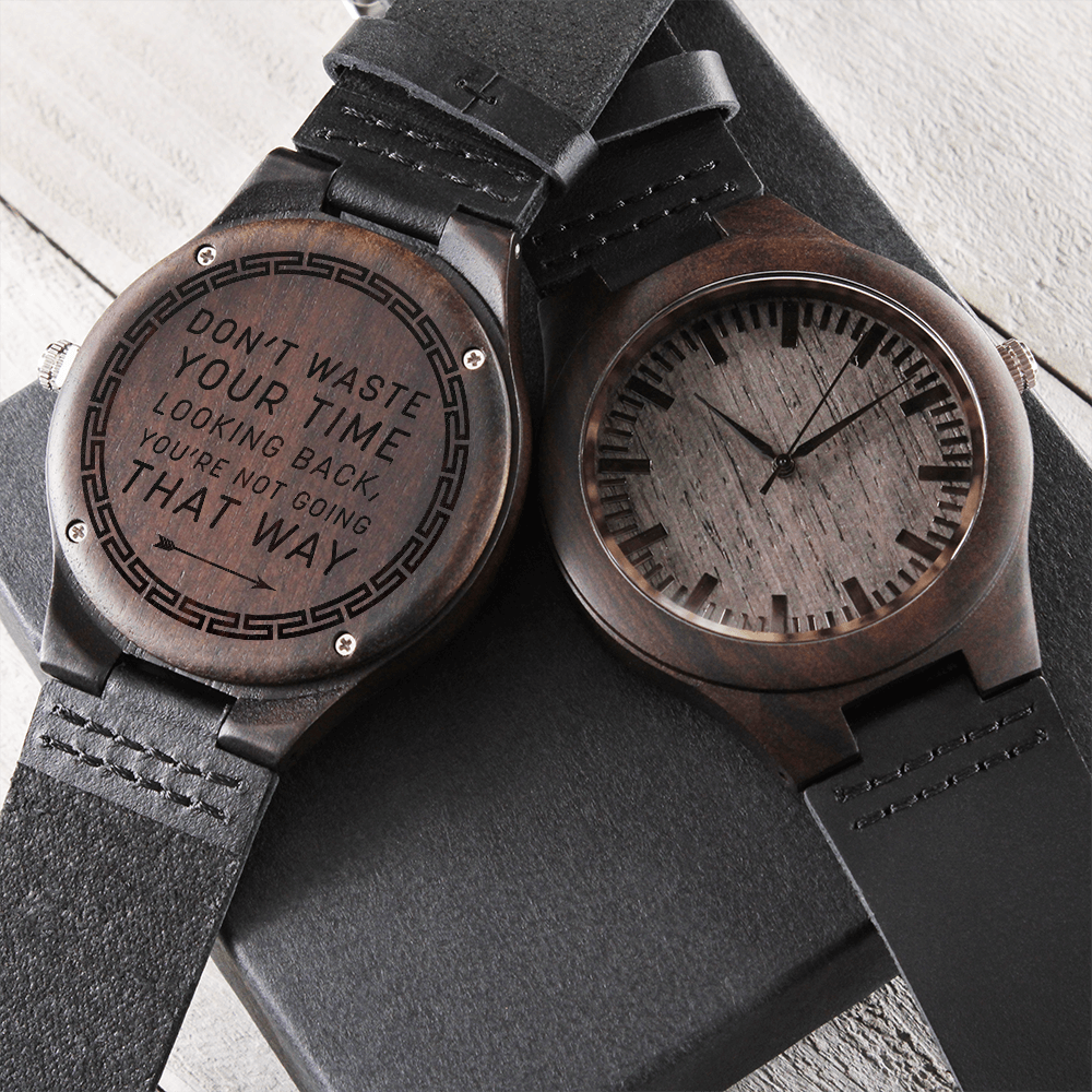 Don't Waste Your Time — Engraved Wood Watch