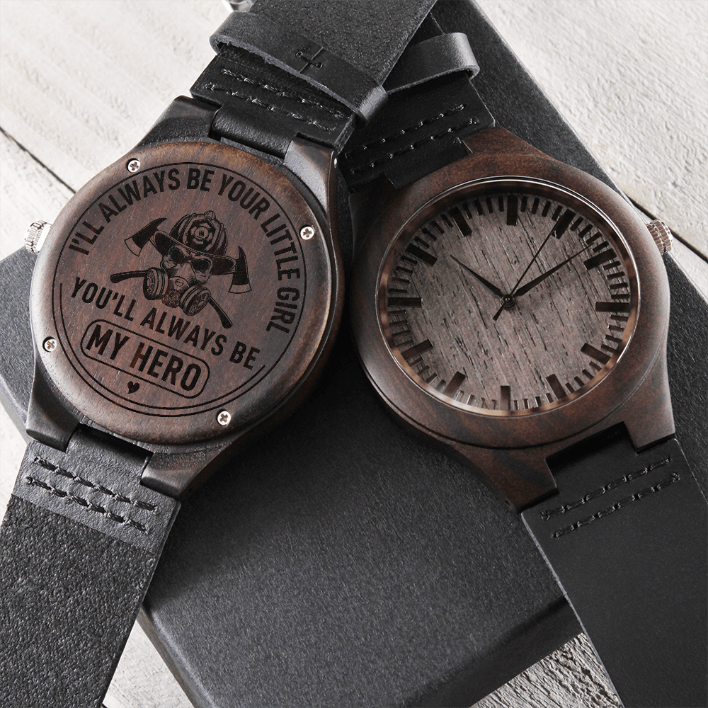 I'll Always Be Your Little Girl — Firefighter — Engraved Wood Watch