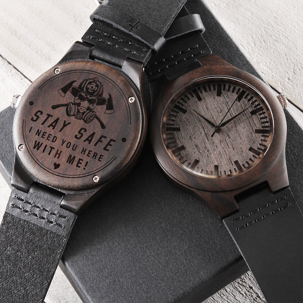 Stay Safe, Firefighter — Engraved Wood Watch