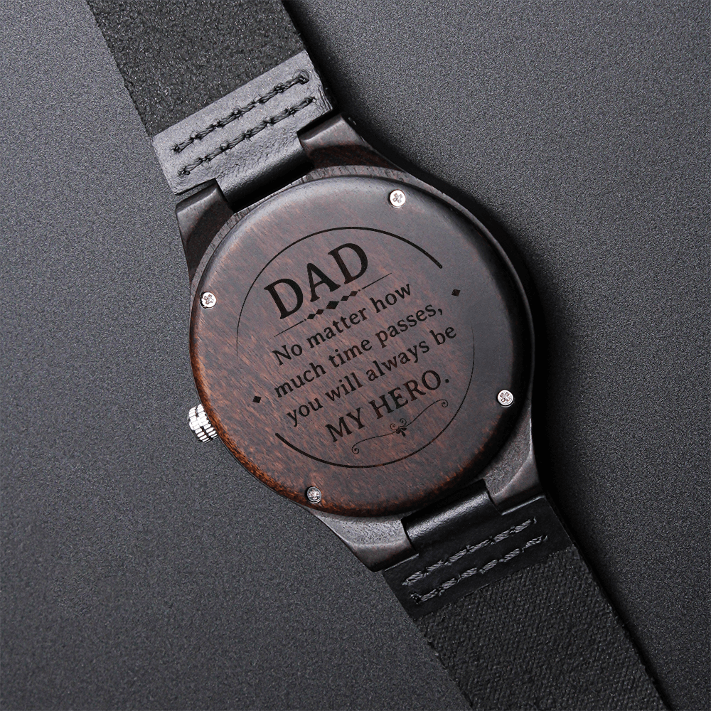Dad, You Will Always Be My Hero — Engraved Wood Watch