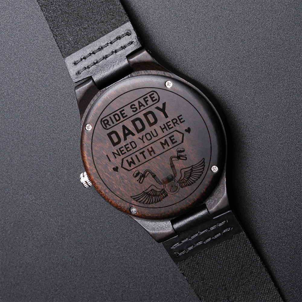 Ride Safe Daddy — Engraved Wood Watch