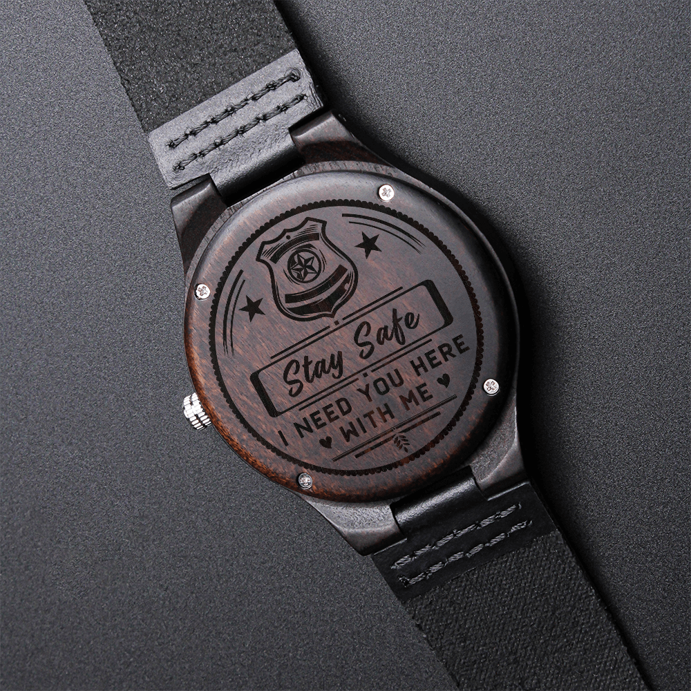Stay Safe, Police — Engraved Wood Watch