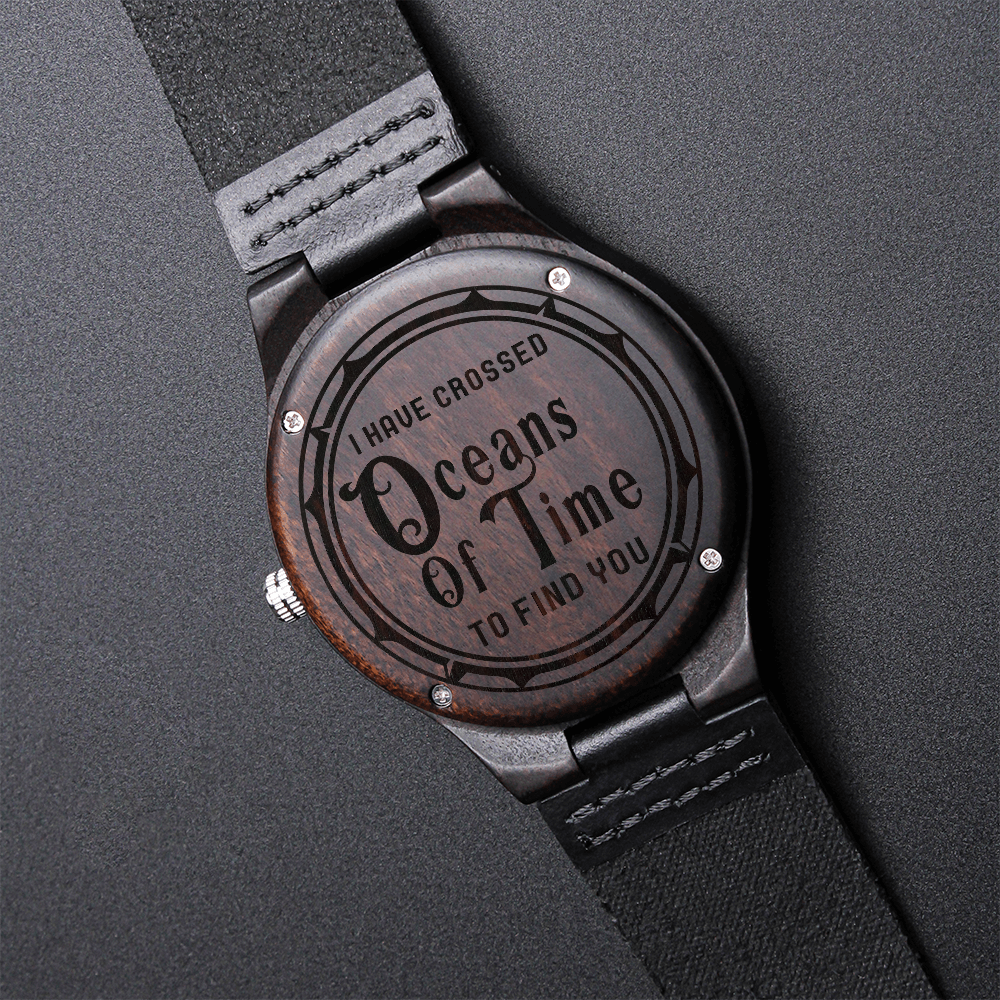 I Have Crossed Oceans Of Time — Engraved Wood Watch
