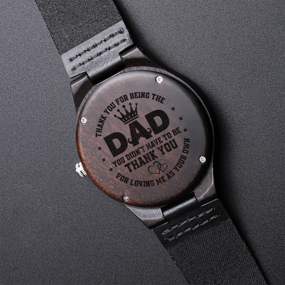 Thank You For Being The Dad — Engraved Wood Watch