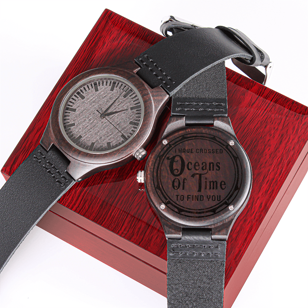 I Have Crossed Oceans Of Time — Engraved Wood Watch